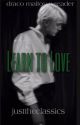 Learn to Love » Draco Malfoy x Reader by justtheclassics