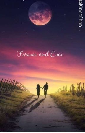 Forever And Ever by KinaoChan