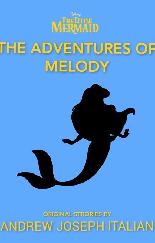 The Little Mermaid: The Adventures of Melody by andor_olasz