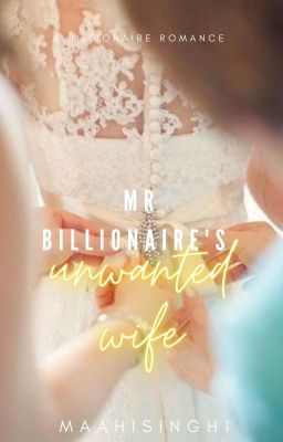 Mr Billionaire's Unwanted Wife cover