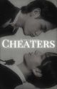 Cheaters ✓ by thefictionalfeauture