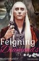 Feigning Diamonds (A Thranduil Fanfic) by thecastlebuilder