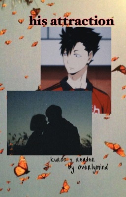 kuroo testurou // his attraction by overflowhoney