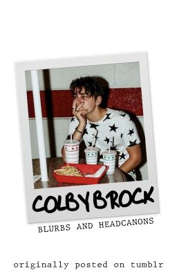 COLBY BROCK BLURBS & HEADCANONS cover