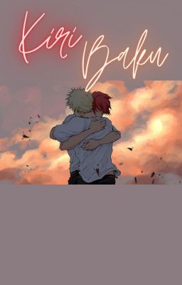 KiriBaku | Something's Wrong cover