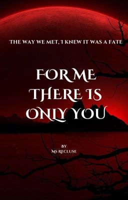 For Me,There Is Only You |18 | cover