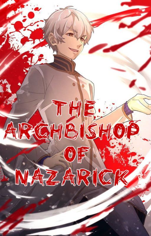 The Archbishop of Nazarick by Aleiisekai