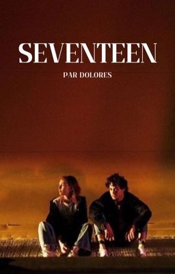 Seventeen (TOME 1) cover