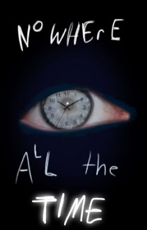 Nowhere All The Time  by ivyynovelss