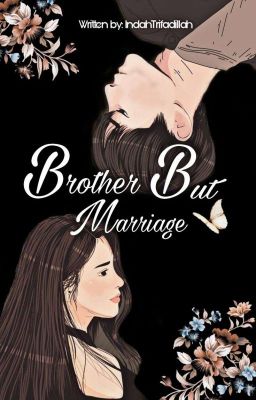 BROTHER BUT MARRIAGE "BBM" [SUDAH TERBIT] cover