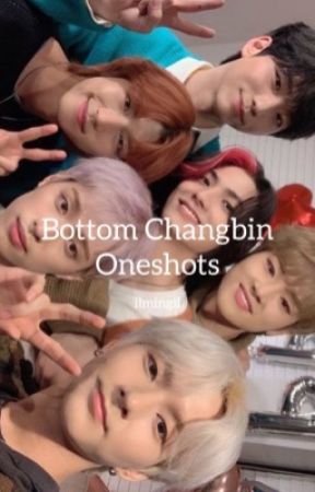 BOTTOM CHANGBIN ONESHOTS by ilmingil