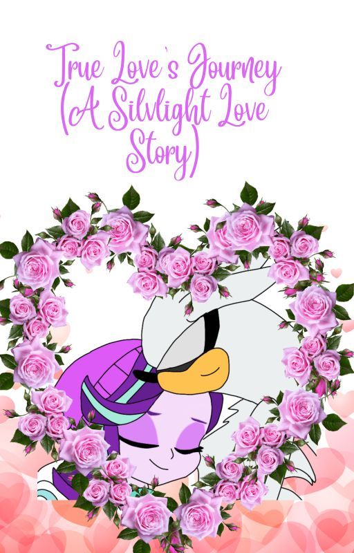 True Love's Journey (Silvlight Story) by CheetahPearl2