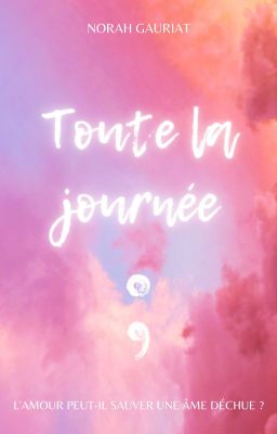 Toute la journée {ACTUELLEMENT DISPONIBLE SUR AMAZON} cover