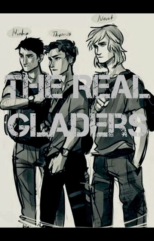 The Real Gladers by cleansweep_7