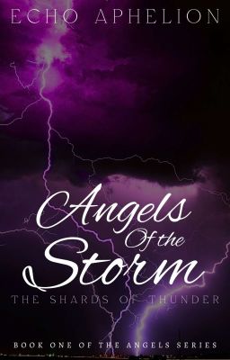 Angels of the Storm: The Shards of Thunder (Book 1) |Original| ✔️ cover