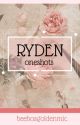 • \\ Ryden oneshots // • by beebosgoldenmic