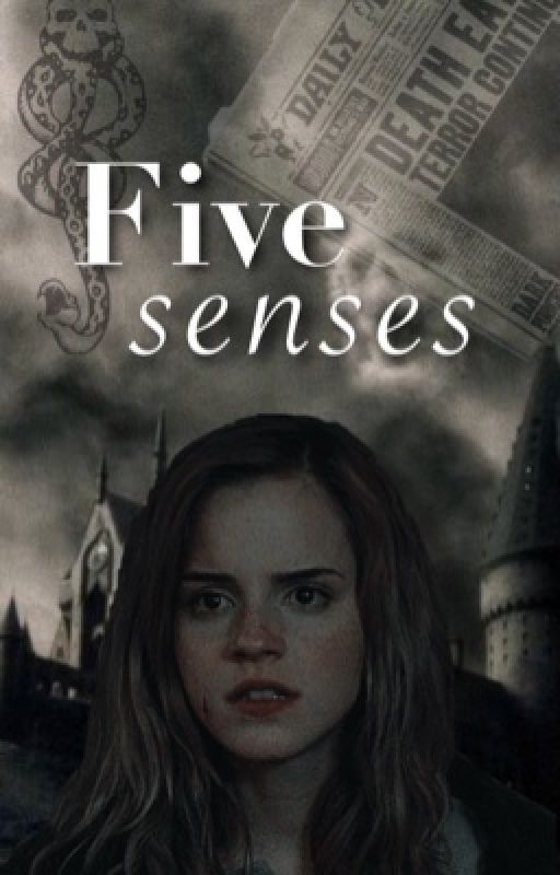 five senses (hermione x you) by dripcabello