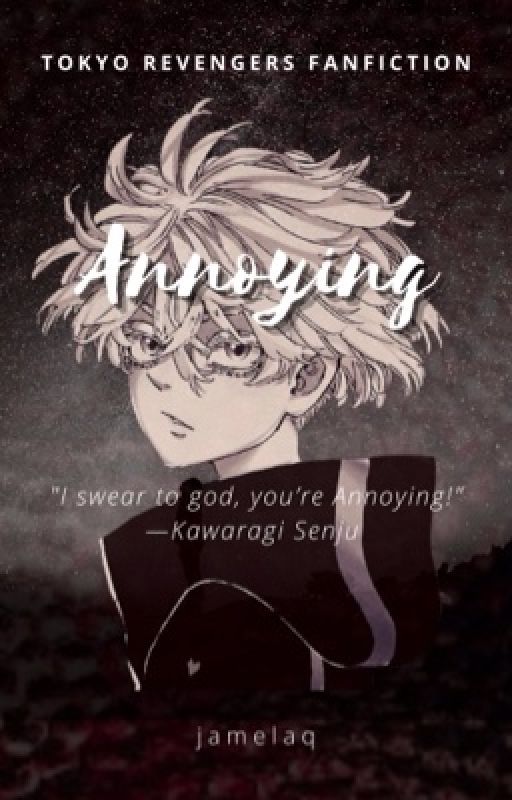 Annoying (Kawaragi Senju fanfic) by jamelaq