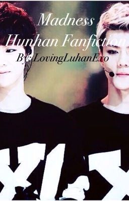 Madness (hunhanff) cover