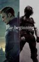 The beginning  by Hi5imdeadinside