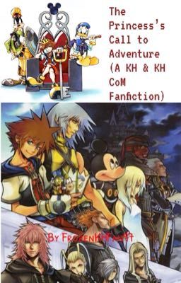 The Princess's Call to Adventure (A KH1 & KH CoM Fanfiction) cover