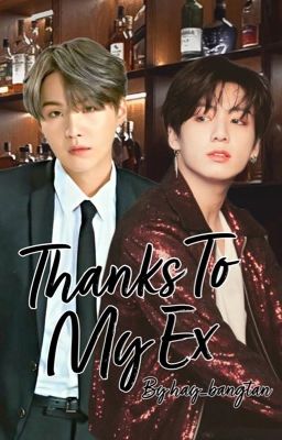 Thanks To My Ex cover