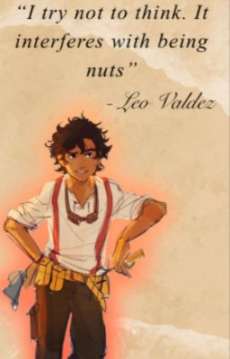 Leo Valdez x Reader {Completed} cover