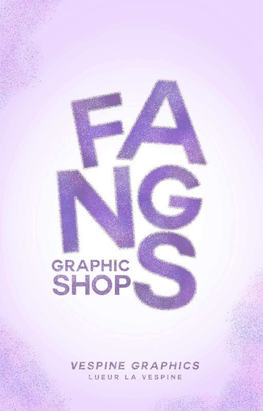 FANGS | Graphic Shop (OFFICIALLY CLOSED) by LueurlaVespine