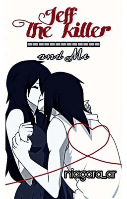 Jeff the killer and me cover