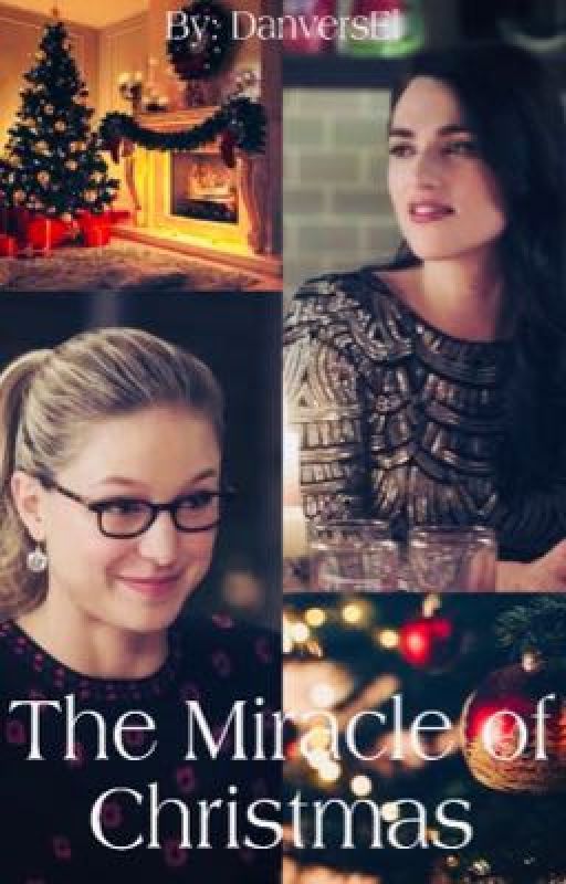 The Miracle of Christmas - Supercorp by DanversEl