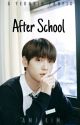 AFTER SCHOOL [yeonbin fanfic] by __rev_erie_