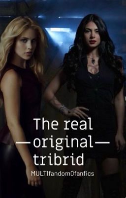 The real original tribrid| R.Mikaelson (DISCONTINUED) cover