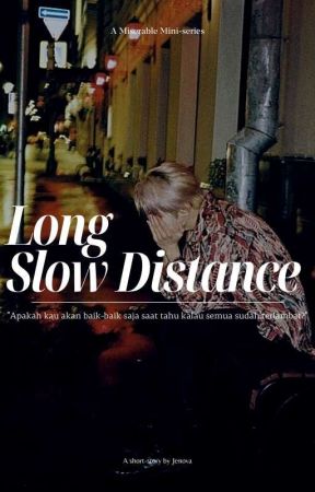 Long Slow Distance by _chicagogirl