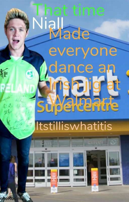 That time Niall made everyone at Walmart dance an Irish jig by itstilliswhatitis