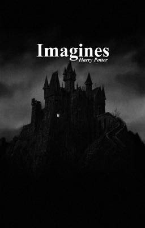 Imagines- Harry Potter by lvlofpanic