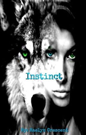 Instinct (Animal Series: Novel 1) by Bella94