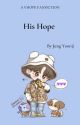 His Hope | v.h ✓ by -imaginarysunshine-