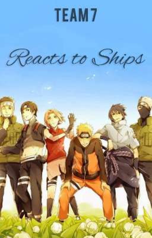 //Team 7 Reacts To Their Ships// by thatzz_nitzz