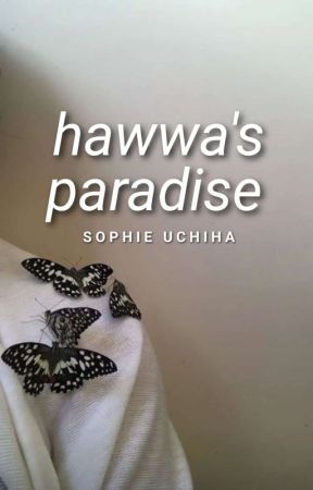 Hawwa's Paradise by SophieUchihaWrites