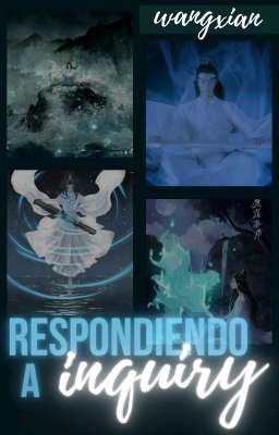 Respondiendo a Inquiry [WangXian] cover