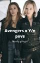 Avengers x Y/n One shots (finished) by bfgreymark