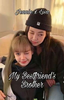 My Bestfriend's Brother [ Jenlisa ] cover