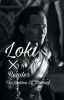 Loki X Reader -  The Goddess Of Mischief 