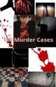 100 Murder Cases by -_-noshitsherlock