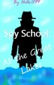 Spy School: At the Great Lakes by Hello1599