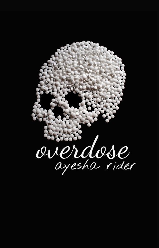 overdose by I-Am-Ayesha