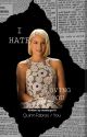 I Hate Loving You / Quinn Fabray X Reader by mashups19