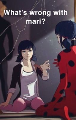 What's wrong with mari? cover