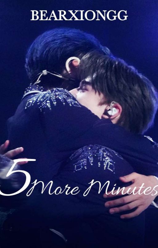 5 more minutes || KEPAT ONE-SHOT by Bearxiongg