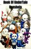 A Book Of UnderTale Oneshots But It's mostly Sans suffering